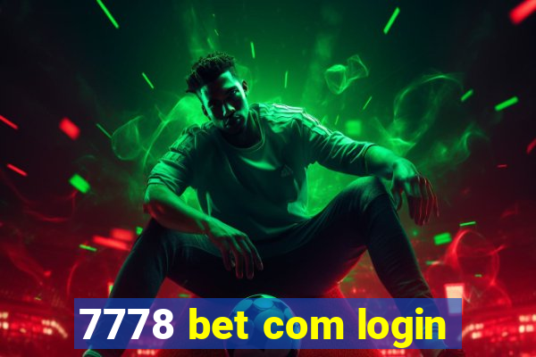 7778 bet com login